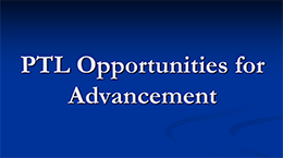 PTL opportunities for advancement